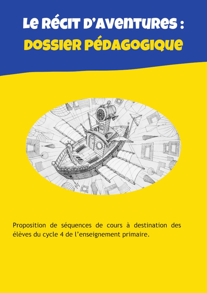 Couverture du dossier pédagogique Le récit d'aventures